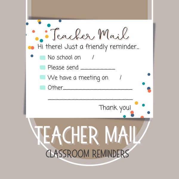 Parent Reminder Teacher Mail, Printable Classroom Resources, Meeting Reminder, Low Supplies, No School