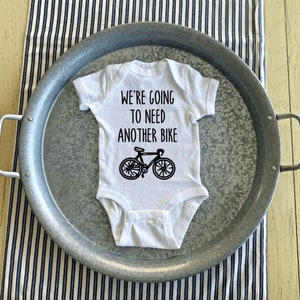 Bike Pregnancy Announcement Onesies, Biking Themed Baby Reveal, Maternity Photo Prop, We're Going to Need Another Bike