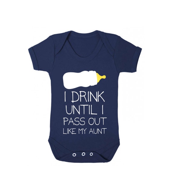 Baby Playsuit /"I drink until I pass out like my Aunt /" Pass out Baby Grow suit