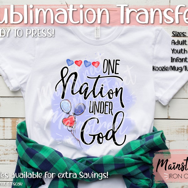 One Nation Under God Patriotic 4th of July Sublimation Print -  family Vacation T-shirt Gift  Iron On Wholesale We print You press