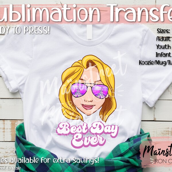 Ready to Press! Princess Best Day Character Sublimation Print - Ready to Press! Shipped Sublimation