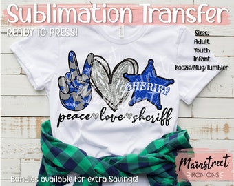 Peace Love Sheriff  Sublimation Print - Ready to Press