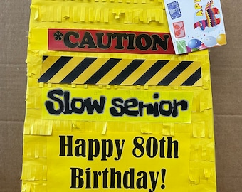 Over The Hill Theme Pinata Caution Slow Senior