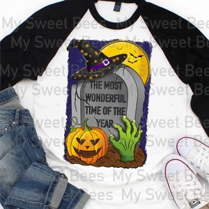 Halloween The Most Wonderful Time of The Year Digital Download Sublimation Png File