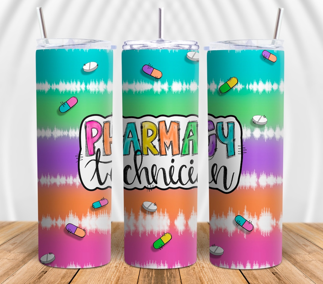 Bright Tie Dye Pharmacy Technician Pills Skinny Tumbler Sublimation PNG