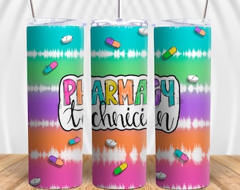 Bright Tie Dye Pharmacy Technician Pills Skinny Tumbler Sublimation PNG File