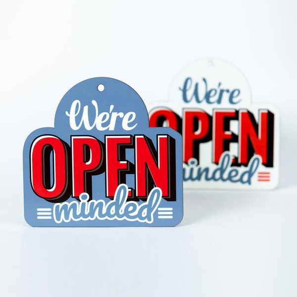 We're Open Minded - Door Sign