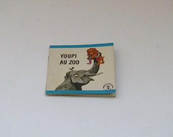 vintage French children's book Yupi Au Zoo, French kid's book, French children's small book, kids books vintage, nursery