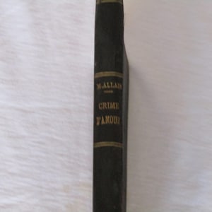 French antique book &quot;Crime D&#39;amour&quot; by Marcel Allain, 1932. French antique book, antique book, Rare french antique book, collectable book.