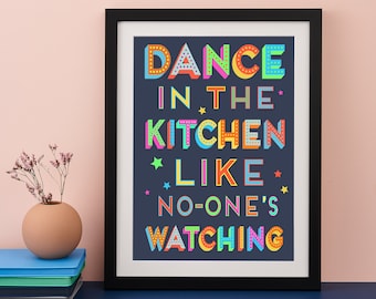 Dance in the Kitchen Art Print | Motivational Word Art | Colourful Typographic Print