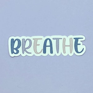 Breathe Waterproof Sticker