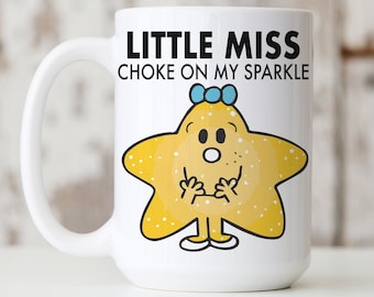 LITTLE MISS "Choke on My Sparkle" mug / Little Miss Sunshine