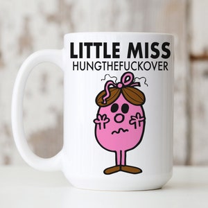 LITTLE MISS "HungTheFuckOver" mug / Little Miss Sunshine