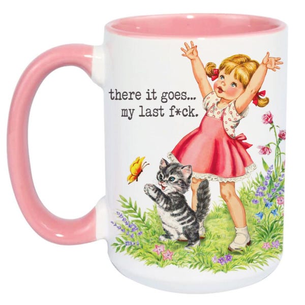 There It Goes. My Last F*ck. / 15oz pink handle mug / vintage / retro child