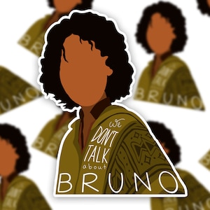 Bruno Quote Sticker - Encanto Typography Sticker - "We don't talk about Bruno" Quote Sticker