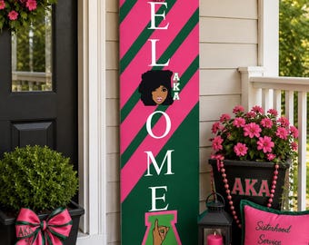 Alpha Kappa Alpha Welcome Sign and Porch Leaner AKA