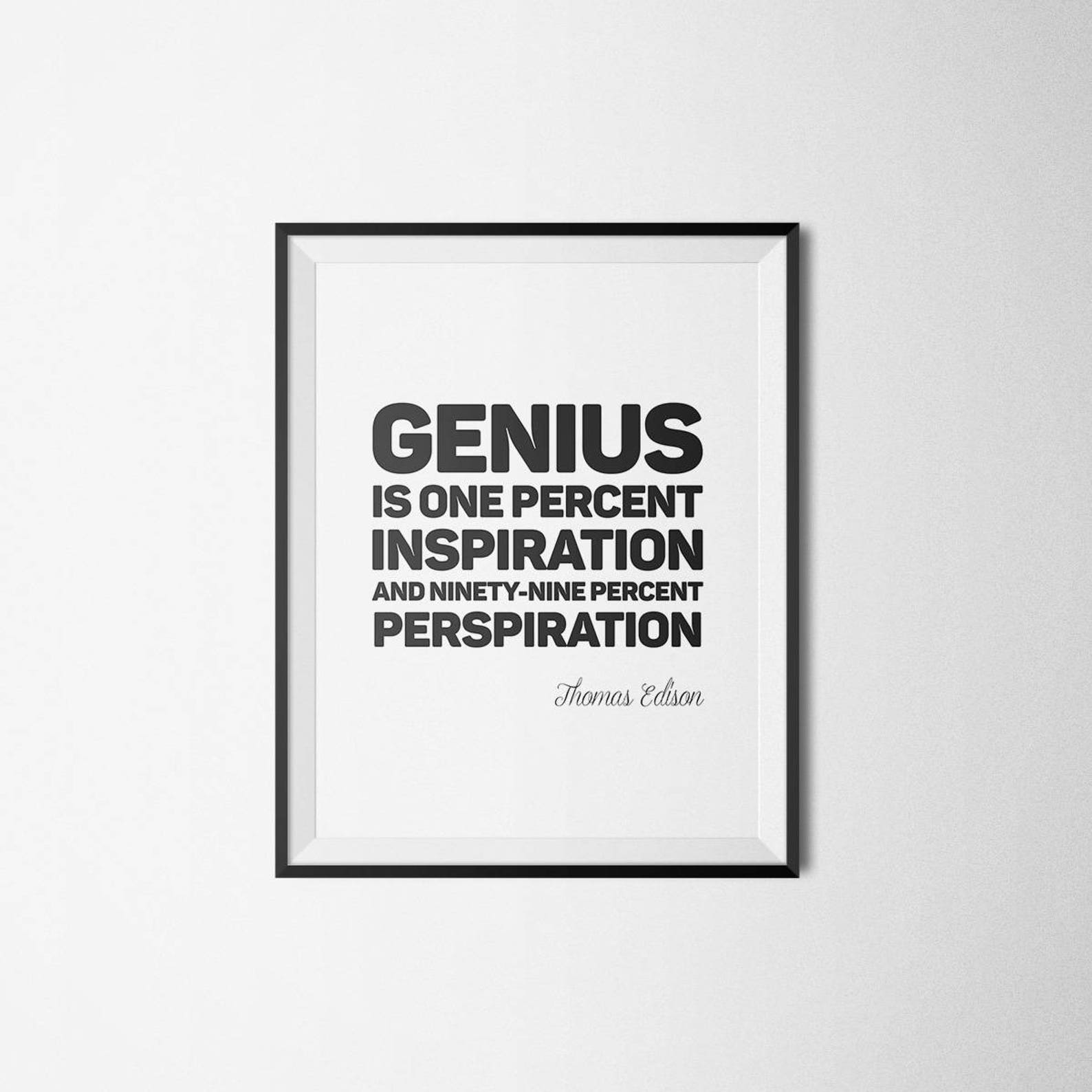 Genius Is One Percent Inspiration And Ninety Nine Percent Etsy