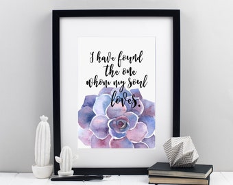 I have found the one whom my soul loves - Song of Solomon 3:4 - Christian print - Bible verse print - Faith print - Valentines day print