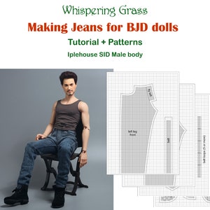 Op de afbeelding: Een tutorial en patroon voor het maken van jeans voor BJD-poppen, met een pop die jeans en een tanktop draagt, en een set patronen op een geruit achtergrond. De tekst "Whispering Grass Making Jeans for BJD dolls Tutorial + Patterns Iplehouse SID Male body" is zichtbaar bovenaan de afbeelding.