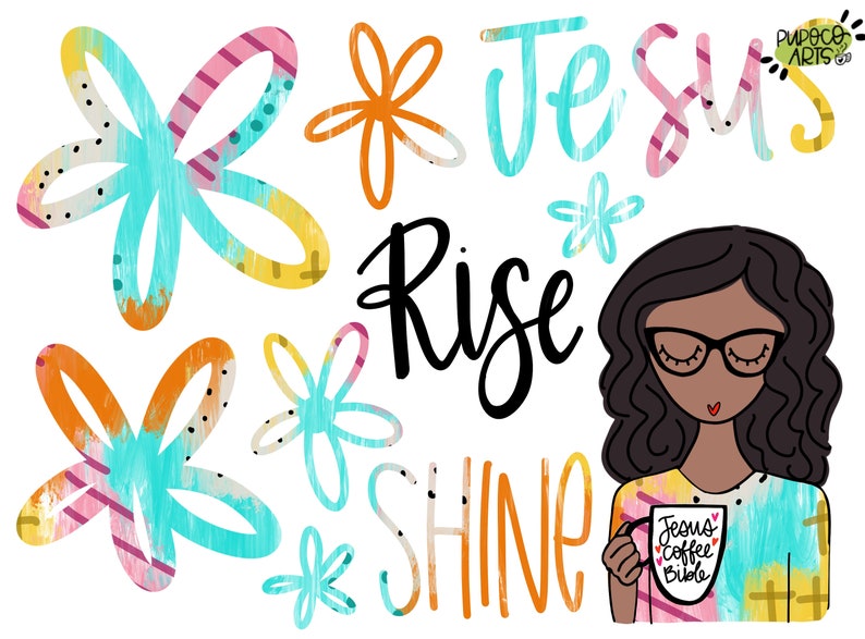 Puede incluir: Una ilustraci&oacute;n colorida de una mujer con cabello negro rizado que lleva gafas y sostiene una taza de caf&eacute; que dice "Jesus Coffee Bible". El texto "Rise and Shine" est&aacute; escrito en letras cursivas negras con flores coloridas que rodean el texto y la mujer.