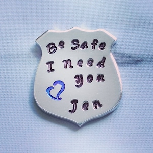 Be Safe I Need You Police Officer Gift Badge Medallion Thin Blue Line Wife Jewelry Challenge Coin Police Wife Gift Be Safe Coin Pin