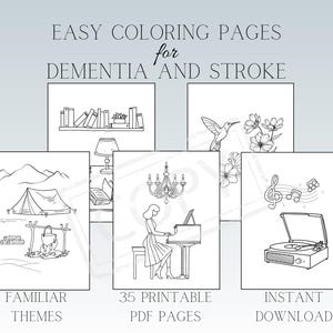 May include: A digital download of coloring pages for dementia and stroke patients. The image shows five examples of coloring pages, including a bookshelf, hummingbird, tent, piano, and record player. Text includes "Easy Coloring Pages" and "Familiar Themes."