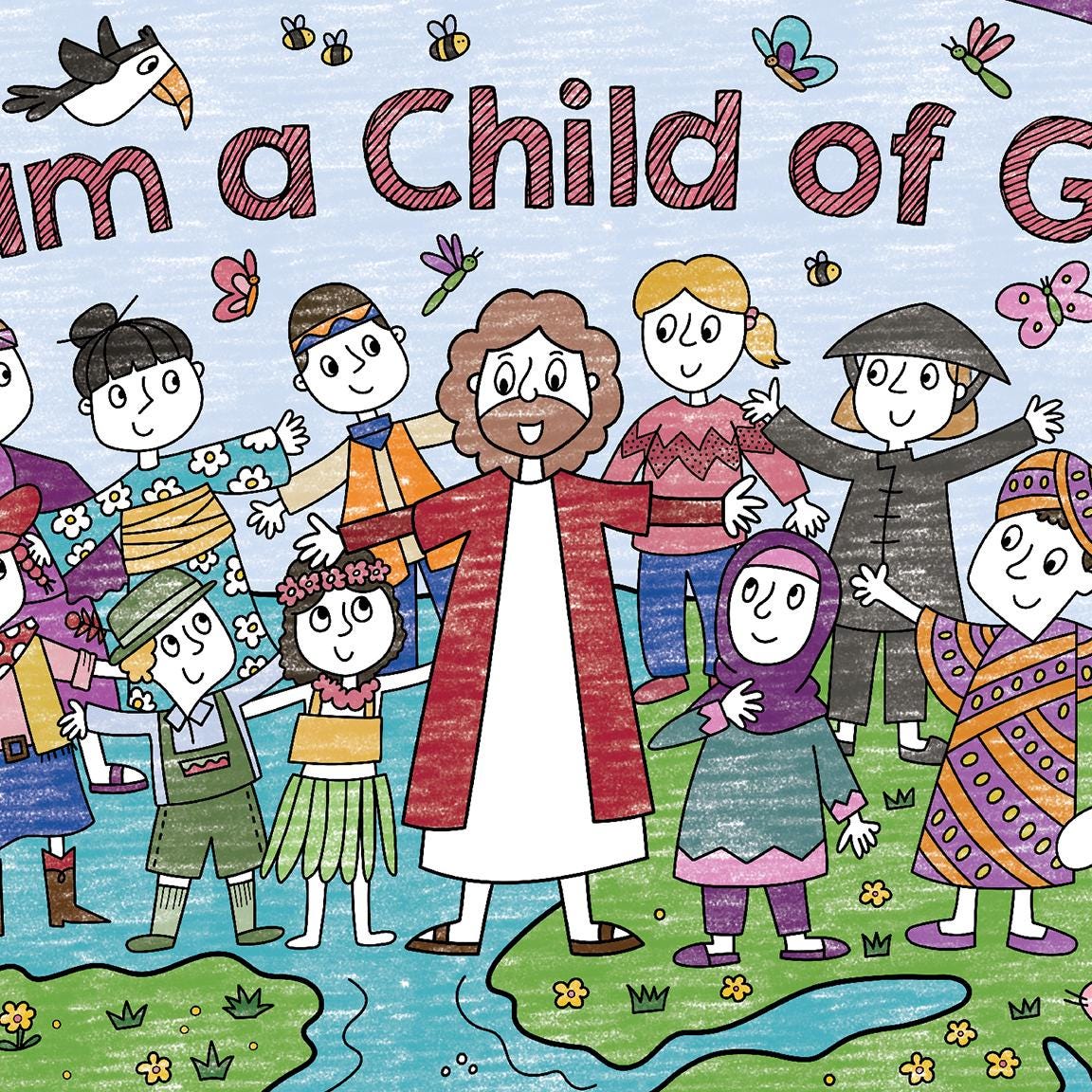 I Am a Child of God Coloring Page or Table Cover for Family Gatherings ...