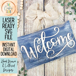 Hand-Lettered Welcome Script SVG - digital file for Glowforge, laser cutting, cricut, silhouette