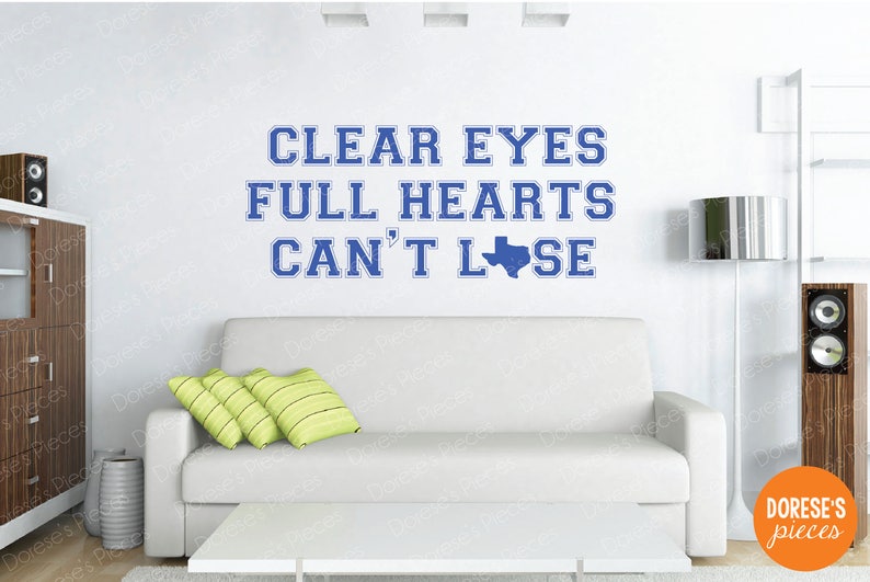 Clear Eyes Full Hearts Coach Taylor Friday Night Lights Vinyl Decals Can/'t Lose