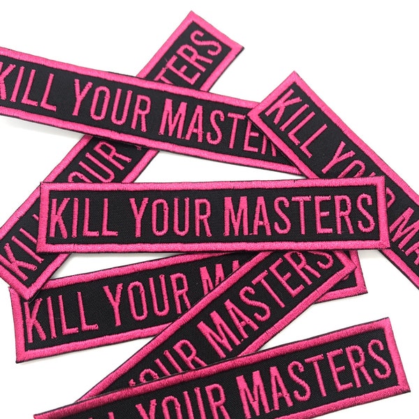 Kill Your Masters RTJ Inspired Patch