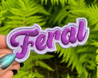 Feral Embroidered Patch - Choice of Iron On OR Hook Fastener