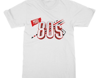 More 80s ~ Classic Unisex T-Shirt - Vintage style 70s - 80s - 90s -Unisex T-shirts - Worldwide Shipping - 5 Star Reviews