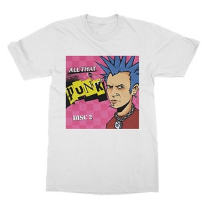 All that Punk ~ Classic Unisex T-Shirt - Vintage style 70s - 80s - 90s -Unisex T-shirts - Worldwide Shipping - 5 Star Reviews