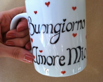 Buongiorno Amore Mio. Personalise your mug!