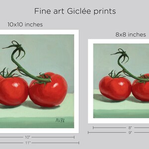 May include: A painting of two red tomatoes on a vine, with a green background. The painting is signed "AV32" in the bottom right corner. The painting is available in two sizes: 10x10 inches and 8x8 inches.