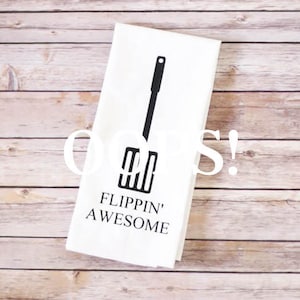 OOPS!  Floursack Tea Towel - Flippin Awesome