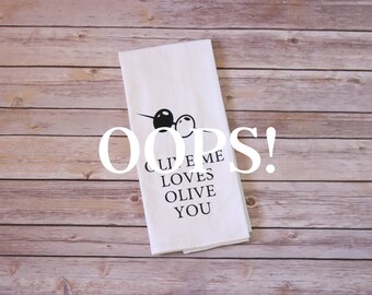 OOPS!  Floursack Tea Towel - Olive Me Loves Olive You (Toothpick)