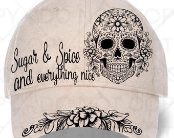 Sugar and Spice sugar skull Baseball/Trucker HatTraceable Design, Stencil, SVG, and PNG Digital Files