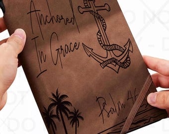 Anchored in Grace, Christian Journal/Notebook Traceable Design, Stencil, SVG, and PNG Digital Files