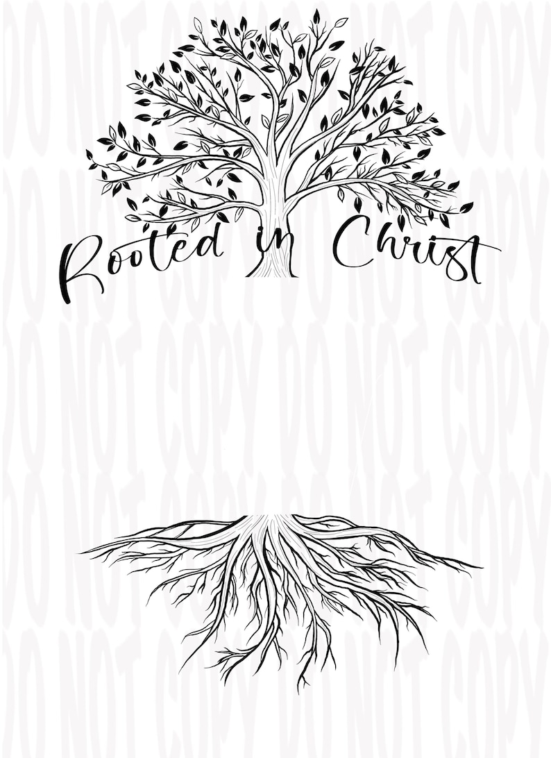 May include: Black and white illustration featuring a tree with detailed branches and leaves, and roots. The text "Rooted in Christ" is written in a script font above the tree. The image is on a white background.