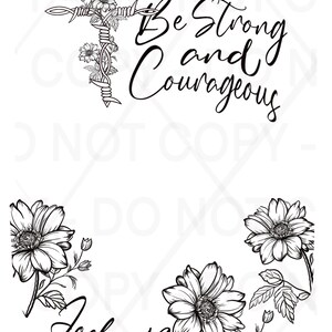 Op de afbeelding: Zwart-wit grafisch ontwerp met een kruis met bloemaccenten en de woorden "Be Strong and Courageous". Het ontwerp bevat ook de tekst "Joshua 1:9" en bloemelementen.