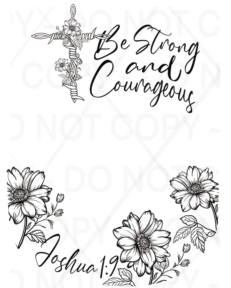 Op de afbeelding: Zwart-wit grafisch ontwerp met een kruis met bloemaccenten en de woorden "Be Strong and Courageous". Het ontwerp bevat ook de tekst "Joshua 1:9" en bloemelementen.