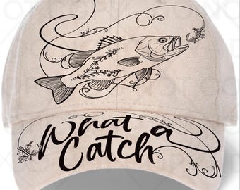 What a catch, Fishing Hat Burning Tracing Stencil For Baseball and trucker Hats, SVG, and PNG Digital Files