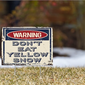 Warnung! Do Not Eat Yellow Snow Dog Pee on Lawn Funny Yard Sign 24&quot; x 18&quot; mit 10&quot; x 24&quot; Robuster Metall Draht Stufensteckrahmen Coroplast