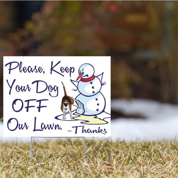 Please Keep Your Dog Off Our Lawn Yellow Snow Dog Pee Funny Yard Sign 24" x 18" with 10" x 24" Sturdy Metal Wire Step Stake Frame Coroplast