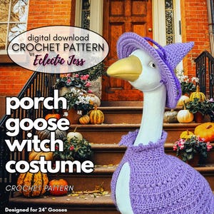 May include: A white goose statue wearing a purple crocheted witch hat and a matching purple crocheted cape. The text on the image reads digital download CROCHET PATTERN by Eclectic Jess, porch goose witch costume, CROCHET PATTERN, Designed for 24" Gooses.