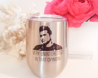 Very Uninterested in that Opinion,12 oz, David Rose Wine Tumbler, Alexis Rose, David Rose, Alexis, Ew David, Schitts Creek Wine Tumbler,