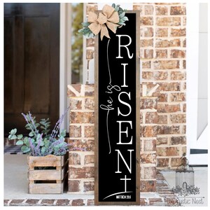 He is Risen Easter Porch Sign: Rustic Wood Spring Decor