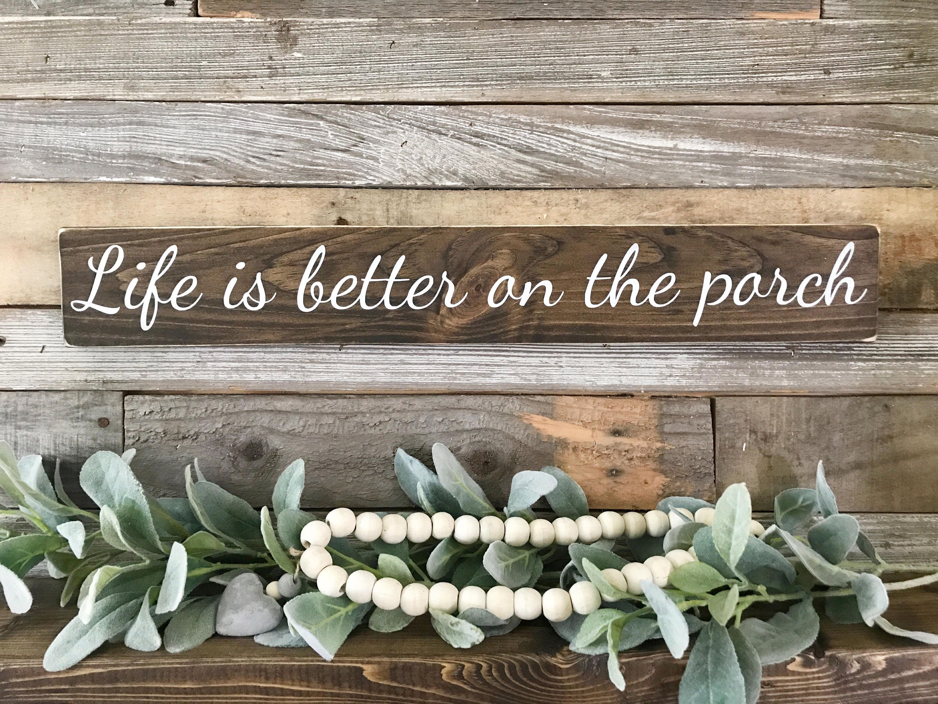 Life is Better on the Porch, Wood Sign - Etsy