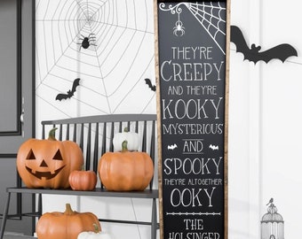 They're Creepy and They're Kooky, Mysterious and Spooky, They're Altogether Ooky Personalized Halloween Sign (48" x 12.5")